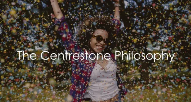 Centrestone Philosophy